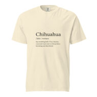 Chihuahua Definition Funny– Unisex Tee