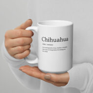 Funny Chihuahua Mug - Image 7